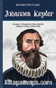 Johannes Kepler / Bilimin Öncüleri