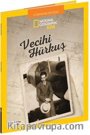 National Geographic Kids / Vecihi Hürkuş 