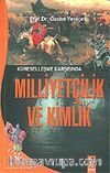 Küreselleşme Karşısında Milliyetçilik ve Kimlik