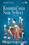 Kanuni’nin Son Seferi (Sigetvar 1566)