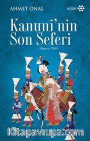 Kanuni’nin Son Seferi (Sigetvar 1566)