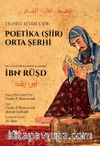 Telhisu Kitabi’ş-Şi‘r  & Poetika (Şiir) Orta Şerhi