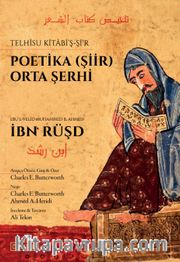 Telhisu Kitabi’ş-Şi‘r  <br /> Poetika (Şiir) Orta Şerhi