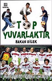 Top Yuvarlaktır