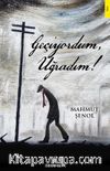 Geçiyordum, Uğradım!