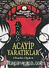 Acayip Yaratıklar: Beter İkizler 1. Kitap