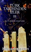 Türk Tarihinden İzler 3
