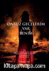 Onsuz Gecelerim Var Benim