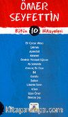 Ömer Seyfettin Bütün Hikayeleri 10 