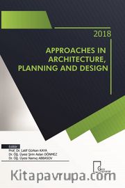 Approaches in Archıtecture, Planning And Design