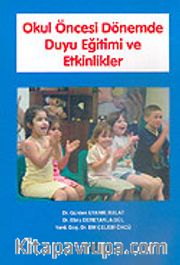 Okul Öncesi Dönemde Duyu Eğitimi ve Etkinlikleri