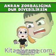 Akran Zorbalığına Dur Diyebilirsin