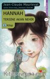 Hannah & Tersine Akan Nehir 2. Kitap