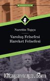 Varoluş Felsefesi /Hareket Felsefesi