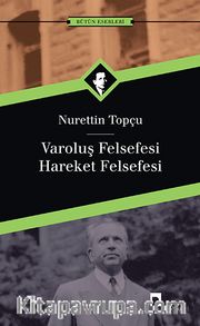 Varoluş Felsefesi /Hareket Felsefesi