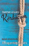 Ömrüme Atılmış Kördüğüm