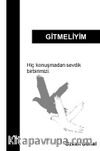Gitmeliyim