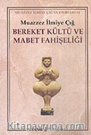 Bereket Kültü ve Mabet Fahişeliği