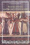 Platon'dan Jambulos'a Antikçağ Ütopyaları