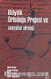 Büyük Ortadoğu Projesi ve Sosyalist Strateji