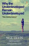 Why the Underdeveloped Remain Underdeveloped