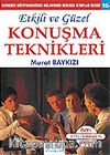 Etkili ve Güzel Konuşma Teknikleri