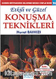 Etkili ve Güzel Konuşma Teknikleri