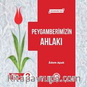Peygamberimizin Ahlakı