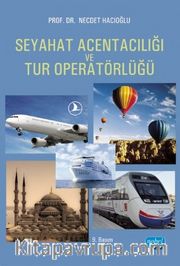 Seyahat Acentacılığı ve Tur Operatörlüğü