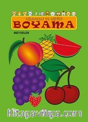 Meyveler / Eğlenceli ve Eğitici Boyama