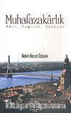 Muhafazakarlık Akıl, Toplum, Siyaset