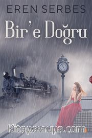 Bir'e Doğru