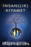 İnsan(lık) Kıyamet