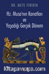 Hz. Musa’nın Kanatları ve Yaşadığı Gerçek Dönem