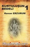 Kurtuluşun  Bedeli 1