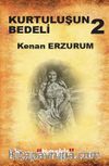 Kurtuluşun Bedeli 2