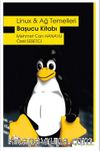 Linux & Ağ Temelleri Başucu Kitabı