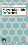 Maveraünnehir Defterleri & Başlangıcı ve Sonu Olan Zamana Tanıklık