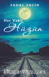 Her Vakit Hüzün