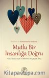 Mutlu Bir İnsanlığa Doğru 