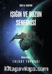 Işığın ve Buzun Senfonisi 1 / Zolgot Toprağı
