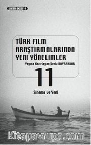 Türk Film Araştırmalarında Yeni Yönelimler 11