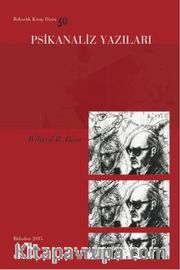 Psikanaliz Yazıları 30 - Wilfred R. Bion
