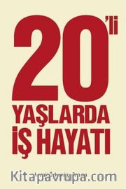 20'li Yaşlarda İş Hayatı