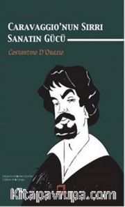 Caravaggio'nun Sırrı <br /> Sanatın Gücü