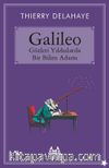 Galileo & Gözleri Yıldızlarda Bir Bilim Adamı