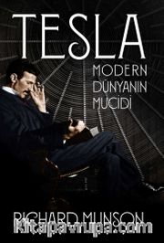 Tesla: Modern Dünyanın Mucidi