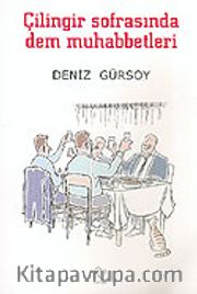 Çilingir Sofrasında Dem Muhabbetleri