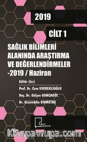 Sağlık Bilimleri Alanında Araştırma ve Değerlendirmeler 2019 Haziran (Cilt 1)