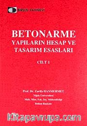 Betonarme Yapıların Hesap ve Tasarım Esasları Cilt-1